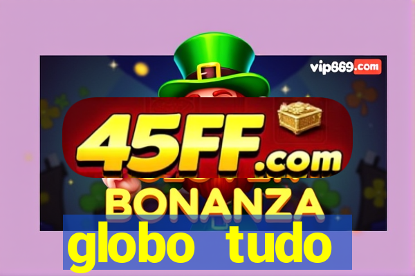 globo tudo absolutamente sobre esporte